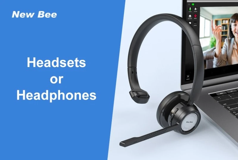 Headsets or Headphones Headsets or Headphones